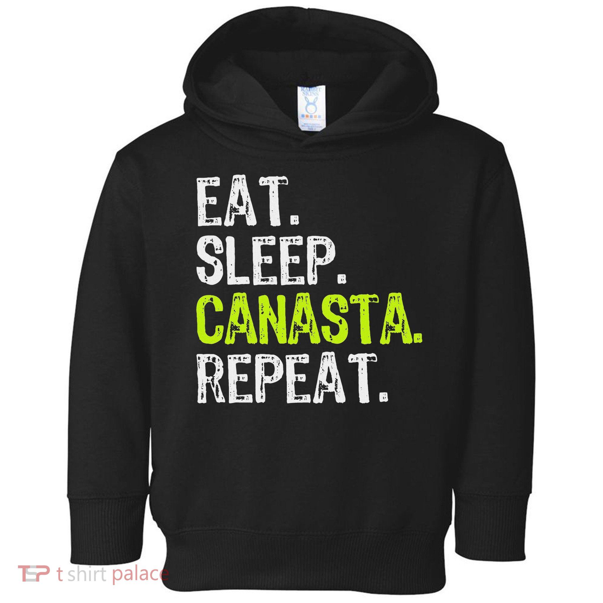 Eat Sleep Canasta Repeat Game Player Lover Funny Toddler Hoodie