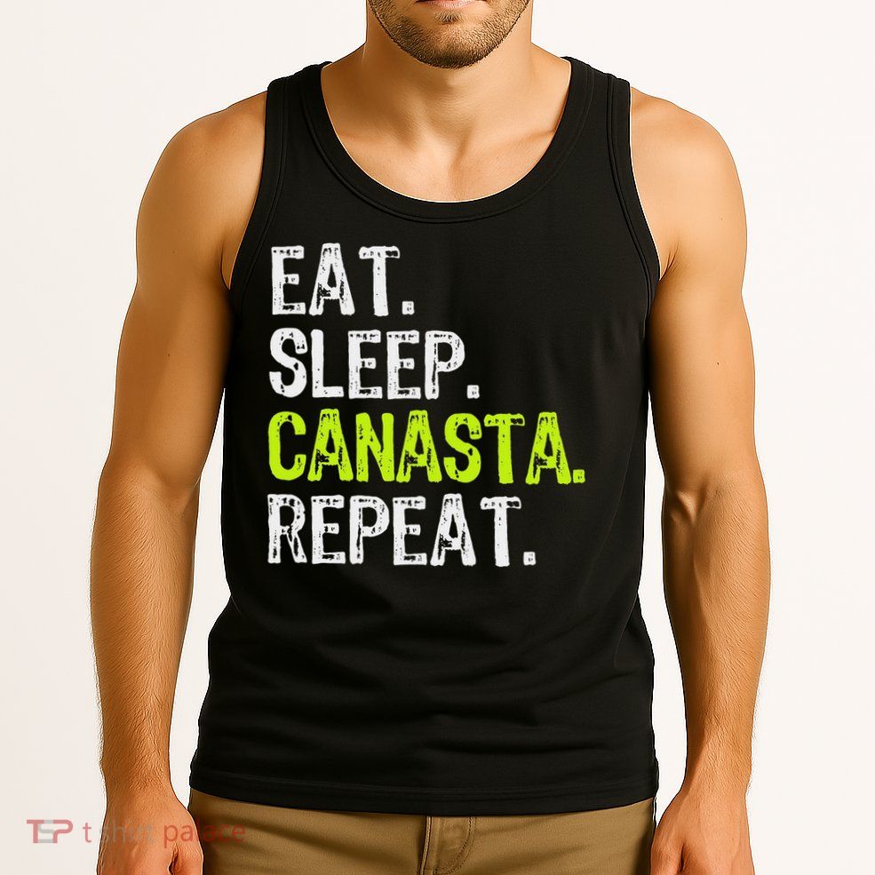 Eat Sleep Canasta Repeat Game Player Lover Funny Tank Top
