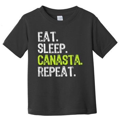 Eat Sleep Canasta Repeat Game Player Lover Funny Toddler T-Shirt