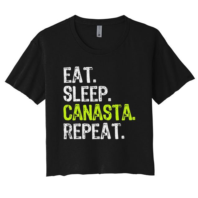 Eat Sleep Canasta Repeat Game Player Lover Funny Crop Top
