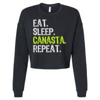 Eat Sleep Canasta Repeat Game Player Lover Funny Cropped Pullover Crew