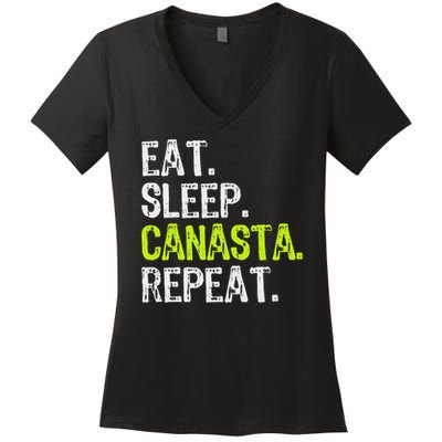 Eat Sleep Canasta Repeat Game Player Lover Funny Women's V-Neck T-Shirt