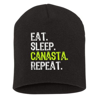 Eat Sleep Canasta Repeat Game Player Lover Funny Short Acrylic Beanie