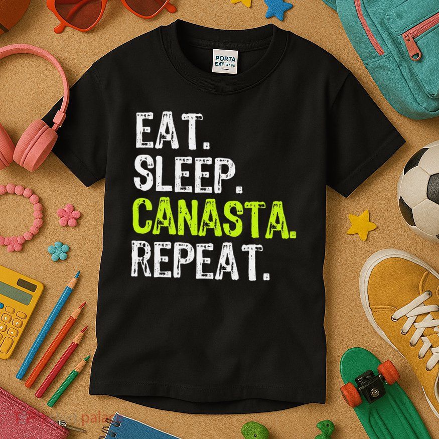 Eat Sleep Canasta Repeat Game Player Lover Funny Kids T-Shirt