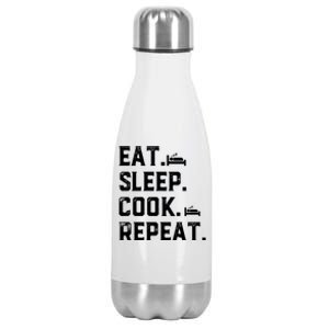 Eat Sleep Cook Repeat Culinary Cook Restaurant Cooking Chefs Gift Stainless Steel Insulated Water Bottle