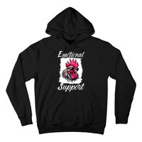 Emotional Support Chicken Cock Hoodie