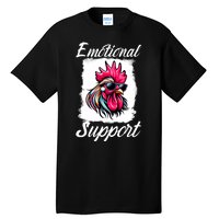 Emotional Support Chicken Cock Tall T-Shirt