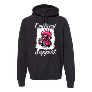 Emotional Support Chicken Cock Premium Hoodie