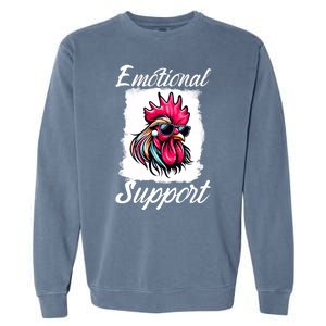 Emotional Support Chicken Cock Garment-Dyed Sweatshirt