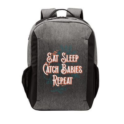 Eat Sleep Catch Repeat Midwife Mom Doula Mother Funny Gift Vector Backpack