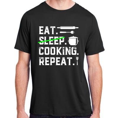 Eat Sleep Cooking Repeat No Sleep Cooking Chef Culinary Cook Gift Adult ChromaSoft Performance T-Shirt