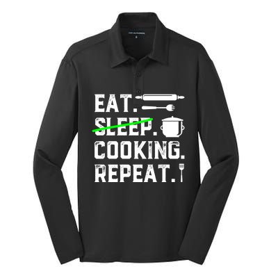 Eat Sleep Cooking Repeat No Sleep Cooking Chef Culinary Cook Gift Silk Touch Performance Long Sleeve Polo