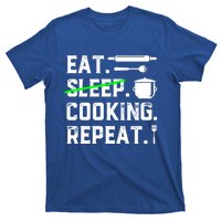 Eat Sleep Cooking Repeat No Sleep Cooking Chef Culinary Cook Gift T-Shirt