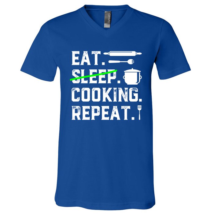 Eat Sleep Cooking Repeat No Sleep Cooking Chef Culinary Cook Gift V-Neck T-Shirt