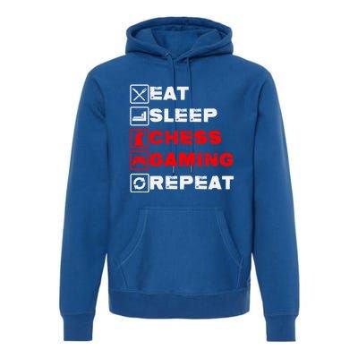 Eat Sleep Chess Gaming Repeat Funny Chess And Gaming Lover Great Gift Premium Hoodie