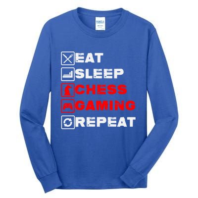 Eat Sleep Chess Gaming Repeat Funny Chess And Gaming Lover Great Gift Tall Long Sleeve T-Shirt