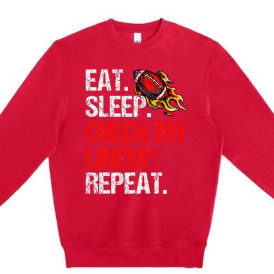 Eat Sleep Check My Lineup Repeat Fantasy Football Premium Crewneck Sweatshirt