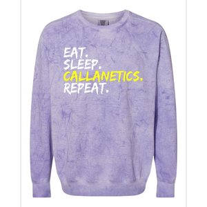 Eat Sleep Callanetics Repeat Gymnastik Gym Training Outfit Gift Colorblast Crewneck Sweatshirt