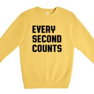 Every Second Counts Premium Crewneck Sweatshirt