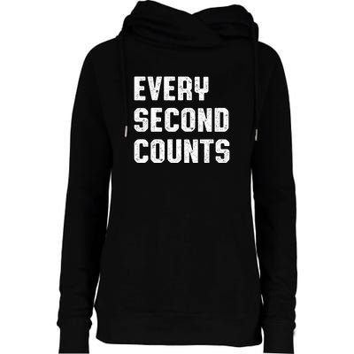 Every Second Counts Womens Funnel Neck Pullover Hood