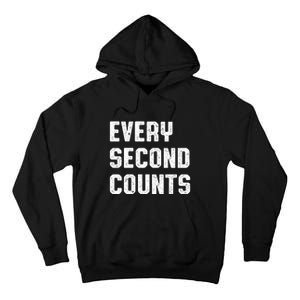 Every Second Counts Tall Hoodie