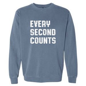 Every Second Counts Garment-Dyed Sweatshirt