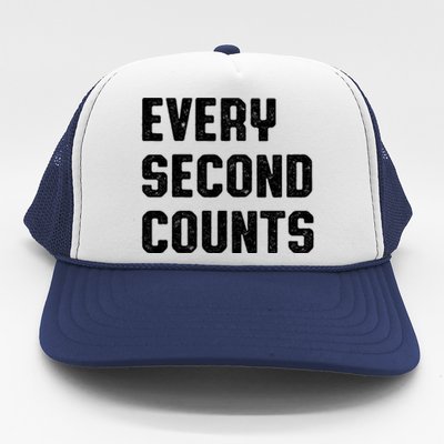 Every Second Counts Trucker Hat