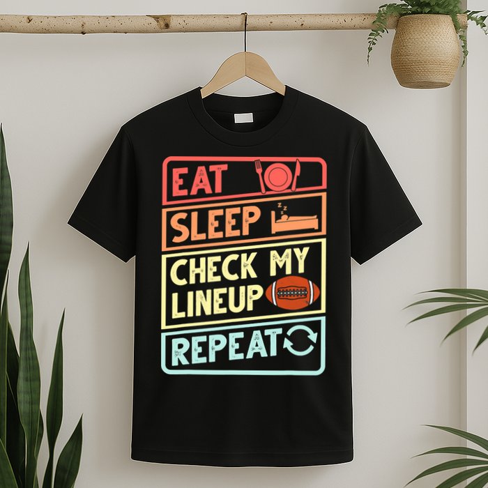 Eat Sleep Check My Lineup Repeat Retro Fantasy Football T-Shirt