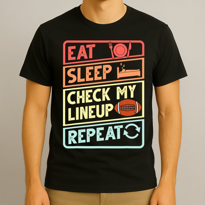 Eat Sleep Check My Lineup Repeat Retro Fantasy Football T-Shirt