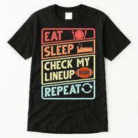 Eat Sleep Check My Lineup Repeat Retro Fantasy Football Tall T-Shirt