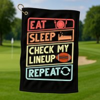 Eat Sleep Check My Lineup Repeat Retro Fantasy Football Golf Towel
