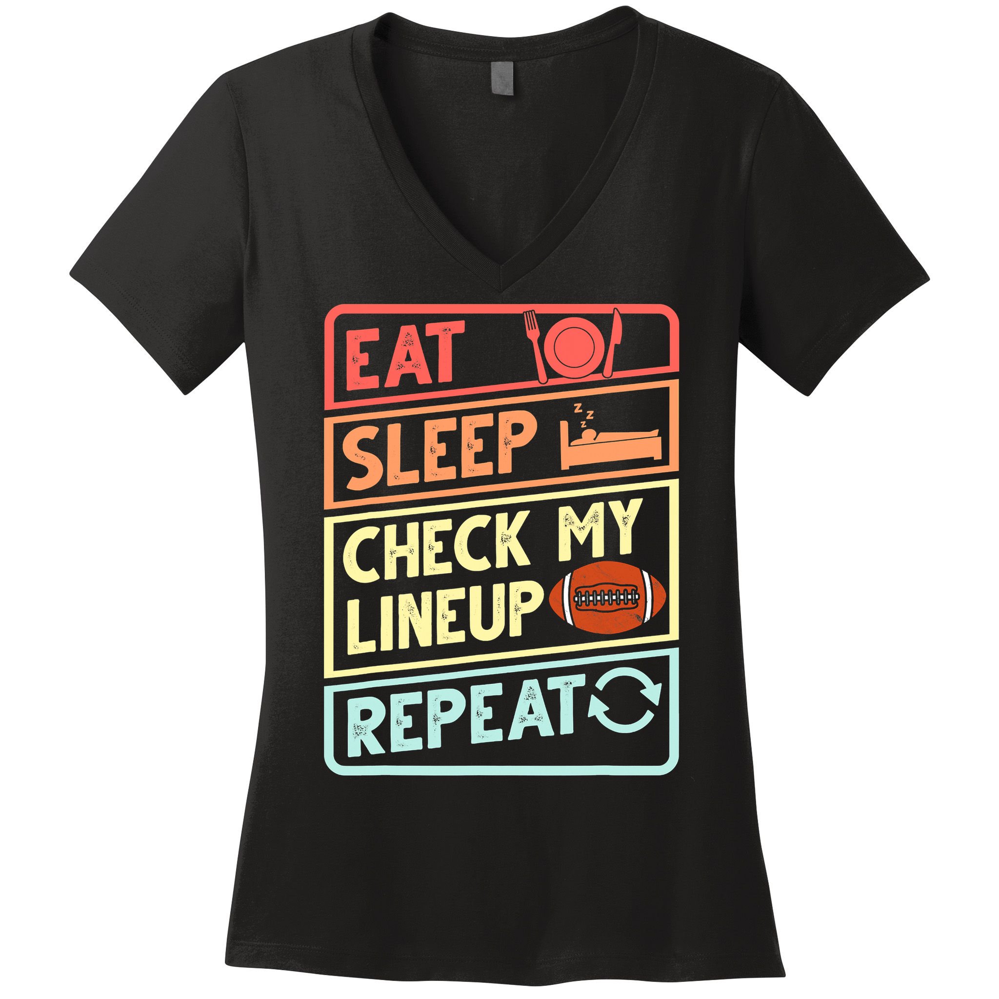 Eat Sleep Check My Lineup Repeat Retro Fantasy Football Women's V-Neck T-Shirt
