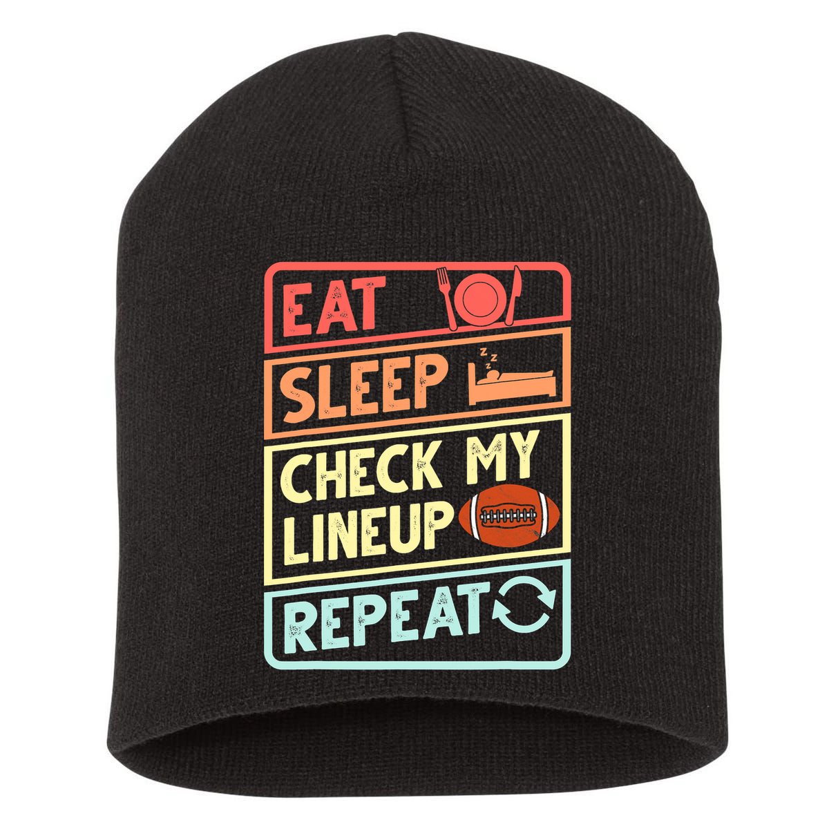 Eat Sleep Check My Lineup Repeat Retro Fantasy Football Short Acrylic Beanie