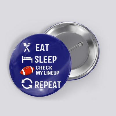 Eat Sleep Check My Lineup Repeat Retro Fantasy Football Button
