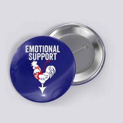 Emotional Support Chicken Emotional Support Cock Button