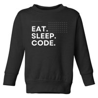 Eat Sleep Code Toddler Sweatshirt