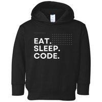 Eat Sleep Code Toddler Hoodie