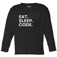 Eat Sleep Code Toddler Long Sleeve Shirt