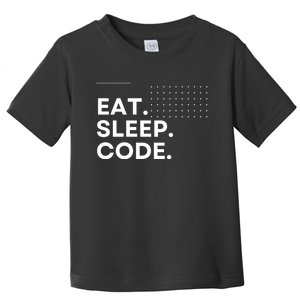 Eat Sleep Code Toddler T-Shirt