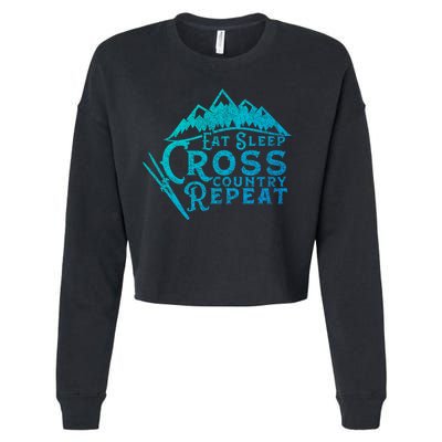 Eat Sleep Cross Country Repeat Xc Skiing CrossCountry Ski Gift Cropped Pullover Crew