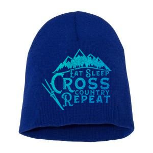 Eat Sleep Cross Country Repeat Xc Skiing CrossCountry Ski Gift Short Acrylic Beanie