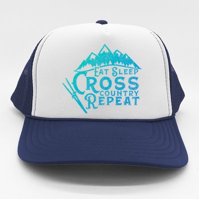 Eat Sleep Cross Country Repeat Xc Skiing CrossCountry Ski Gift Trucker Hat