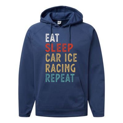 Eat Sleep Car Ice Racing Repeat Funny Player Gift Idea Meaningful Gift Performance Fleece Hoodie