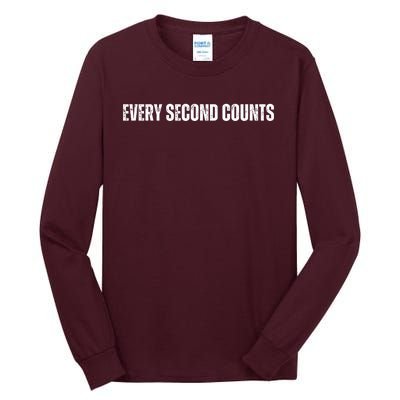 Every Second Counts Tall Long Sleeve T-Shirt