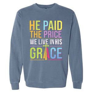 Easter Sunday Christian Believer Religious Jesus Christ Garment-Dyed Sweatshirt