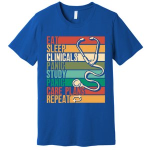 Eat Sleep Clinicals Panic Care Plans Nursing Cna Nurse Meaningful Gift Premium T-Shirt