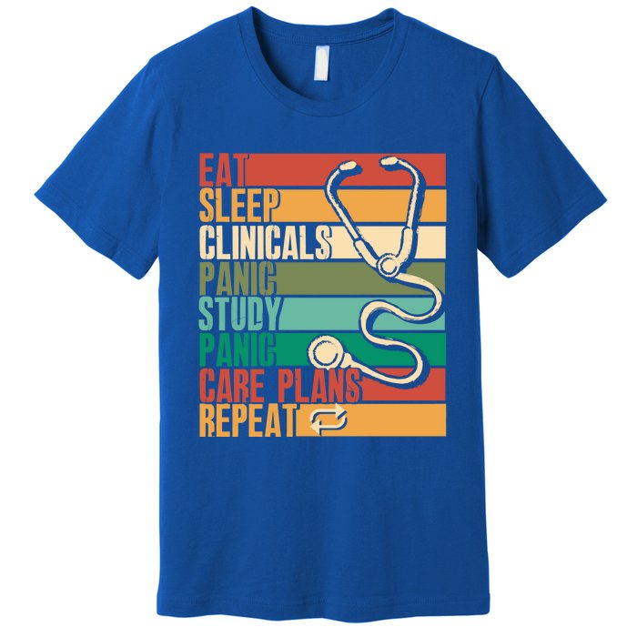 Eat Sleep Clinicals Panic Care Plans Nursing Cna Nurse Meaningful Gift Premium T-Shirt