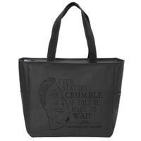 Even Statues Crumble If They Are Made To Wait Ttpd Zip Tote Bag