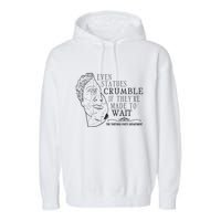 Even Statues Crumble If They Are Made To Wait Ttpd Garment-Dyed Fleece Hoodie
