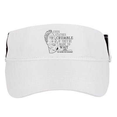 Even Statues Crumble If They Are Made To Wait Ttpd Adult Drive Performance Visor